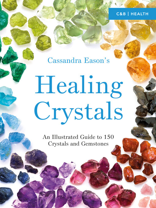 Cover image for Cassandra Eason's Illustrated Directory of Healing Crystals